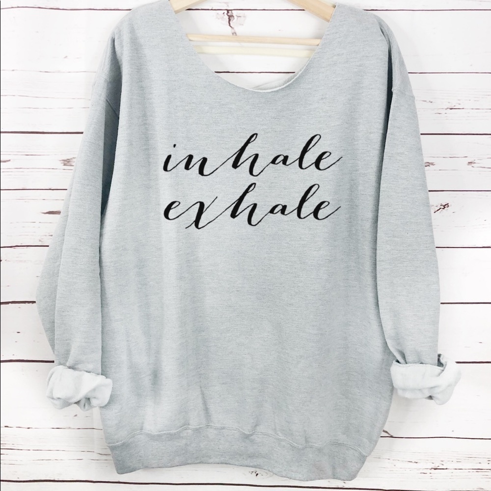 NEW Oversized Yoga sweatshirt Inhale exhale top